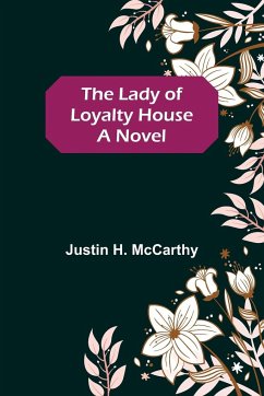 The Lady of Loyalty House - H. McCarthy, Justin