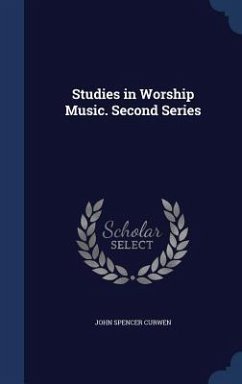 Studies in Worship Music. Second Series - Curwen, John Spencer