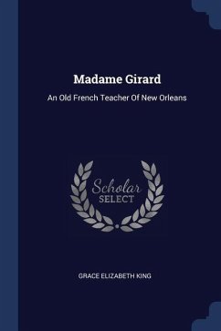 Madame Girard - King, Grace Elizabeth