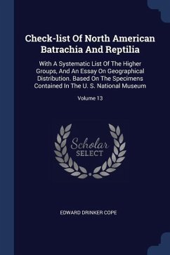 Check-list Of North American Batrachia And Reptilia - Cope, Edward Drinker