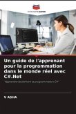 Un guide de l'apprenant pour la programmation dans le monde réel avec C#.Net