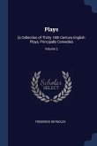 Plays: [a Collection of Thirty 18th Century English Plays, Principally Comedies; Volume 2