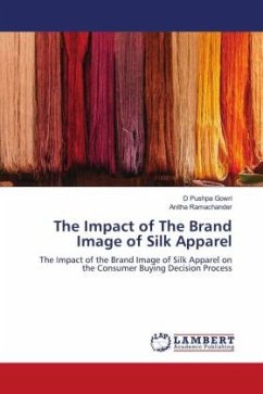 The Impact of The Brand Image of Silk Apparel - Gowri, D Pushpa;Ramachander, Anitha