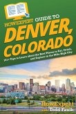 HowExpert Guide to Denver, Colorado