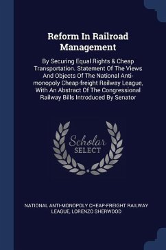 Reform In Railroad Management - Sherwood, Lorenzo