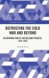 Defrosting the Cold War and Beyond - Bild 1