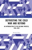 Defrosting the Cold War and Beyond