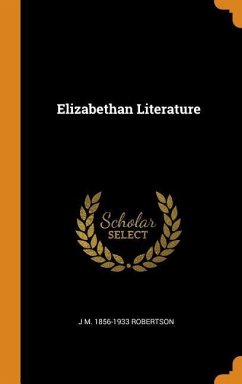 Elizabethan Literature - Robertson, J M