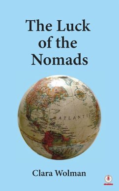 The Luck of the Nomads - Wolman, Clara