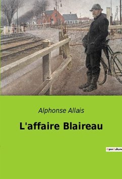 L'affaire Blaireau - Allais, Alphonse