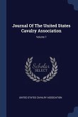 Journal Of The United States Cavalry Association; Volume 7