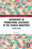 Authorship as Promotional Discourse in the Screen Industries