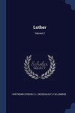 Luther; Volume 2