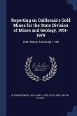 Reporting on California's Gold Mines for the State Division of Mines and Geology, 1951-1979: Oral History Transcript / 199