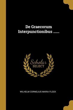 De Graecorum Interpunctionibus ......