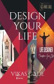 DESIGN YOUR LIFE