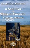 Le Saint Pape et Le Grand Monarque