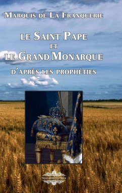 Le Saint Pape et Le Grand Monarque - De La Franquerie, Marquis