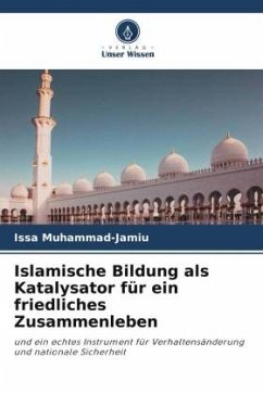 Islamische Bildung als Katalysator für ein friedliches Zusammenleben - Muhammad-Jamiu, Issa