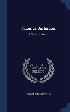 Thomas Jefferson - Ellis, Edward Sylvester