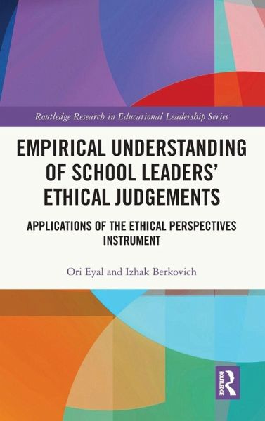 Empirical Understanding of School Leaders' Ethical Judgements Empirical Understanding of School Leaders' Ethical Judgements