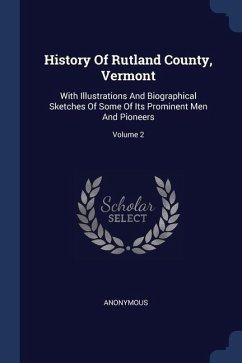 History Of Rutland County, Vermont - Anonymous