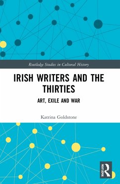 Irish Writers and the Thirties - Goldstone, Katrina