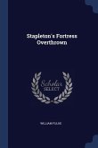 Stapleton's Fortress Overthrown