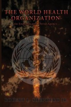 The World Health Organization (eBook, ePUB) - Shepherd Jr., Robert L.
