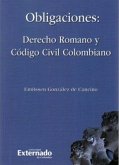 Obligaciones : derecho romano y código civil colombiano. (eBook, PDF)