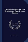 Freshwater Fishing in Great Britain Other Than Trout or Salmon