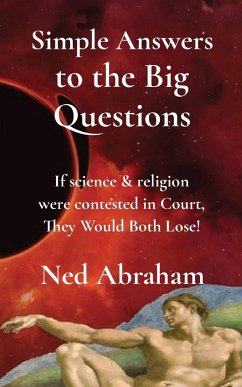 Simple Answers to the Big Questions - Abraham, Ned