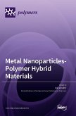 Metal Nanoparticles-Polymer Hybrid Materials