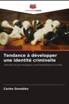 Tendance à développer une identité criminelle - Gonzalez, Carlos