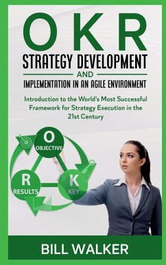 OKR - Strategy development and implementation in an agile environment - J., Martin