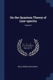 On the Quantum Theory of Line-spectra; Volume 2