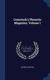 Comstock's Phonetic Magazine; Volume 1
