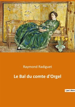 Le Bal du comte d'Orgel - Radiguet, Raymond