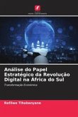 Análise do Papel Estratégico da Revolução Digital na África do Sul