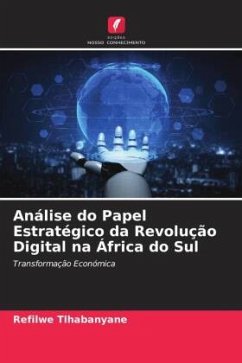 Análise do Papel Estratégico da Revolução Digital na África do Sul - Tlhabanyane, Refilwe