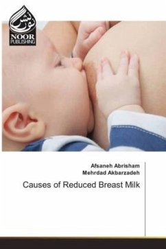 Causes of Reduced Breast Milk - Abrisham, Afsaneh;Akbarzadeh, Mehrdad