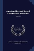 American Hereford Record And Hereford Herd Book; Volume 23