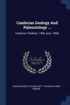 Cambrian Geology And Paleontology ... - Walcott, Charles Doolittle