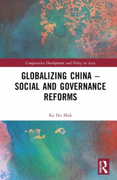 Globalizing China - Social and Governance Reforms - Mok, Ka Ho