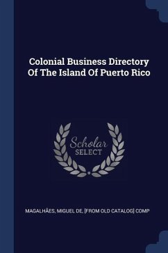 Colonial Business Directory Of The Island Of Puerto Rico