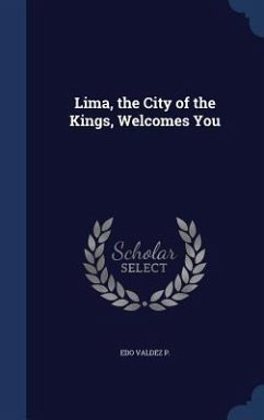 Lima, the City of the Kings, Welcomes You - Valdez P., Edo