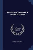 Manuel De L'étranger Qui Voyage En Suisse