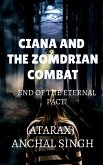 Ciana and the Zomdrian combat