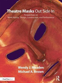 Theatre Masks Out Side In - Meaden, Wendy J.; Brown, Michael A.