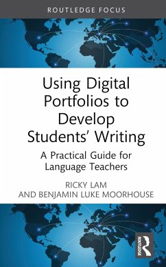 Using Digital Portfolios to Develop Students' Writing - Lam, Ricky (Hong Kong Baptist University, Hong Kong); Moorhouse, Benjamin Luke (Hong Kong Baptist University, Hong Kong)